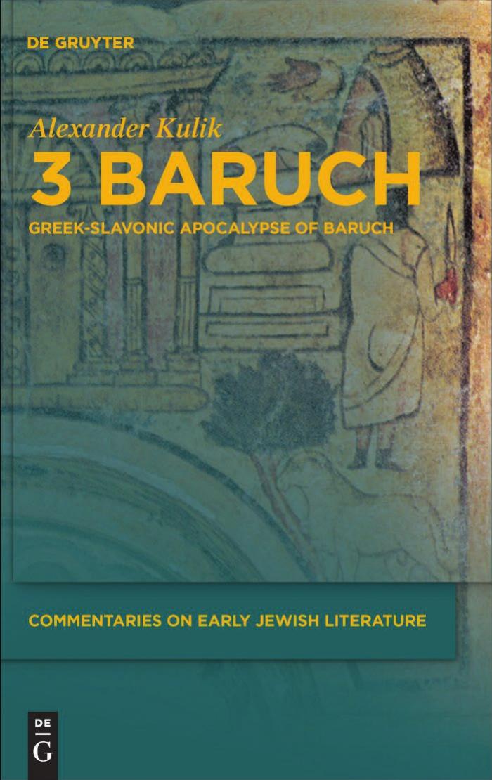 3 Baruch: Greek-Slavonic Apocalypse of Baruch (Commentaries on Early Jewish Literature) by Alexander Kulik