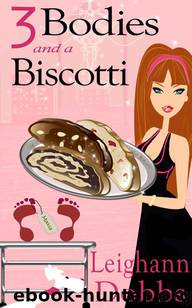 3 Bodies and a Biscotti (A Lexy Baker Bakery Cozy Mystery) by Dobbs Leighann