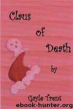 3 Claus of Death by Gayle Trent