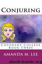 3 Conjuring by Amanda M. Lee