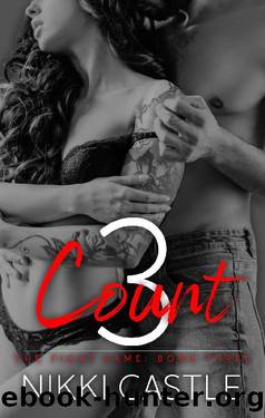 3 Count: A Friends with Benefits to Lovers Sports Romance (The Fight Game) by Nikki Castle