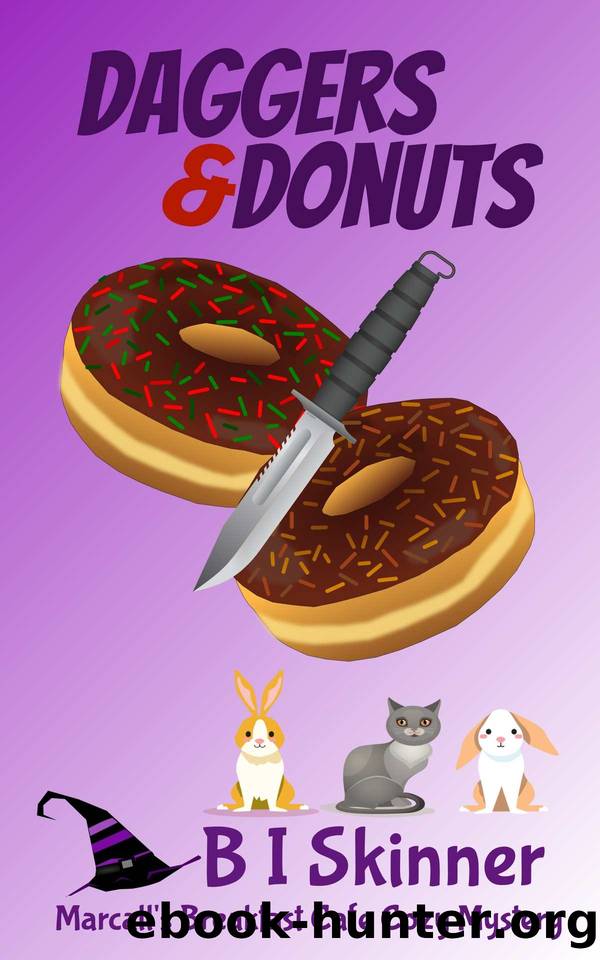 3 Daggers & Donuts: Marcall's Breakfast Cafe Paranormal Cozy Mystery (Marcalls Breakfast Cafe Paranormal Cozy Mystery Book 3) by B I Skinner