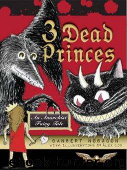 3 Dead Princes: An Anarchist Fairy Tale by Danbert Nobacon