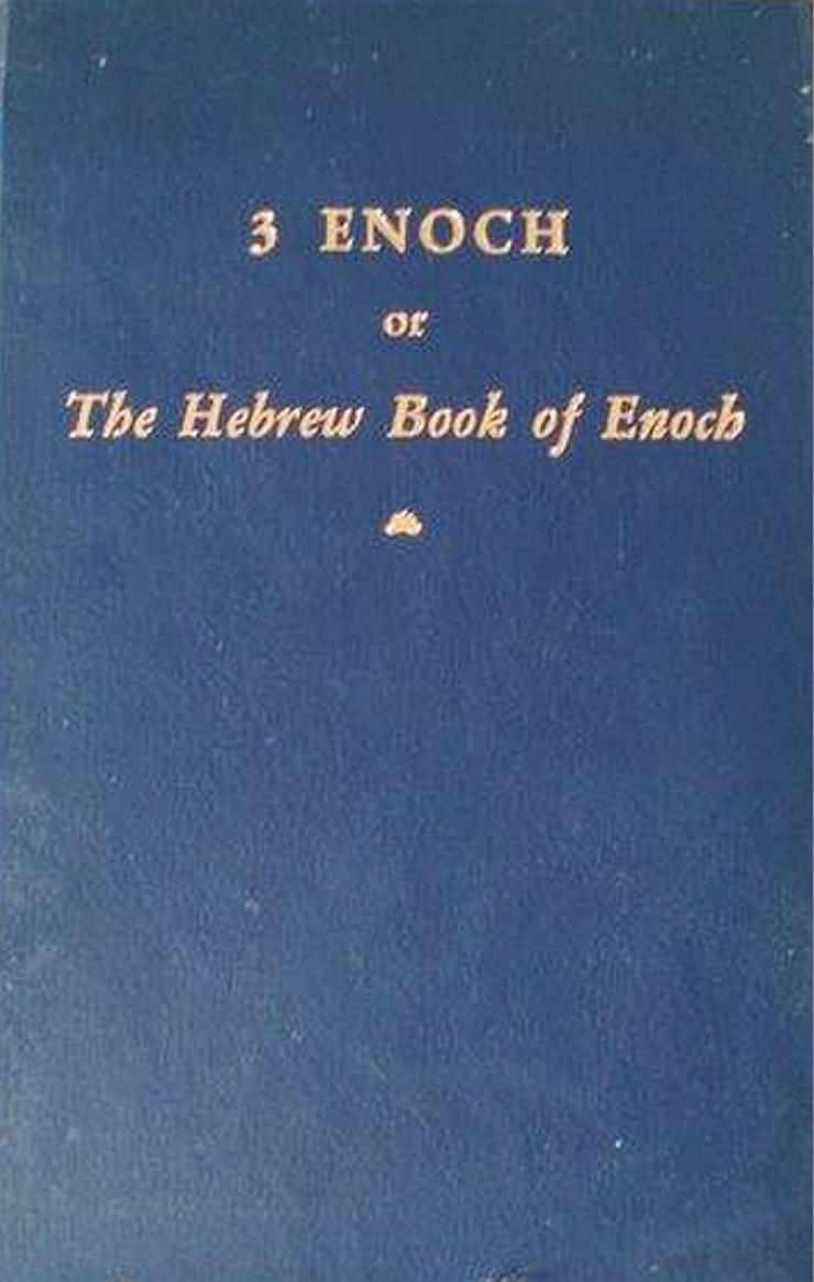 3 Enoch, or, the Hebrew Book of Enoch. Edited and Translated for the First Time with Introduction, Commentary & Critical Notes By Hugo Odeberg by Hugo Odeberg