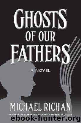 3 Ghosts of Our Fathers by Michael Richan