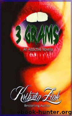 3 Grams: An Addictive Novella by Krihstin Zink