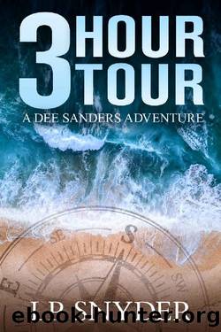 3 Hour Tour (Dee Sanders Book 1) by LP Snyder