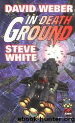 3 In Death Ground by David Weber & Steve White