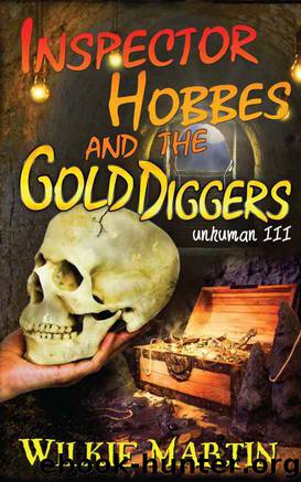 3 Inspector Hobbes and the Gold Diggers by Wilkie Martin