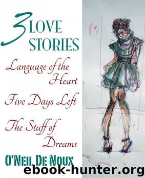 3 Love Stories by O'Neil De Noux