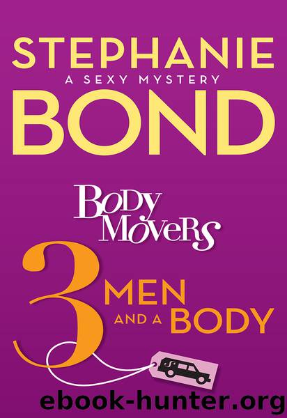 3 Men and a Body by Stephanie Bond