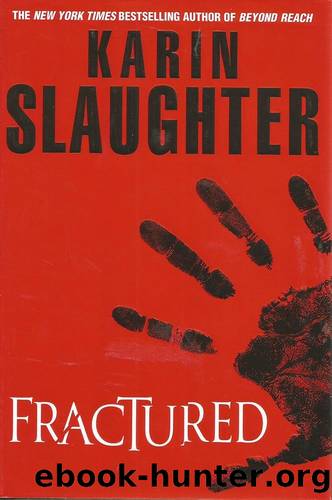 3 Novels by Karen Slaughter: Undone  Broken  Fractured by Slaughter Karin