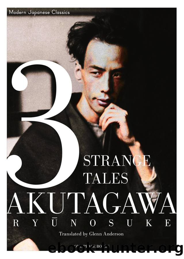 3 Strange Tales by Ryūnosuke Akutagawa