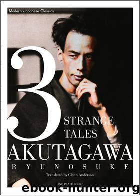 3 Strange Tales by Ryunosuke Akutagawa
