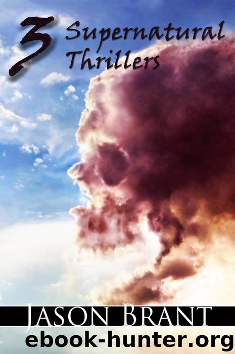 3 Supernatural Thrillers by Jason Brant
