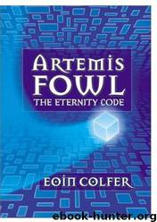 3 The Eternity Code by Eoin Colfer