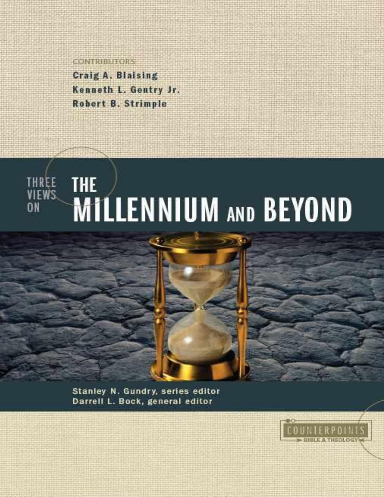 3 Views on the Millennium and Beyond by Darrell L. Bock ( Editor )