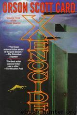 3 Xenocide by Orson Scott Card
