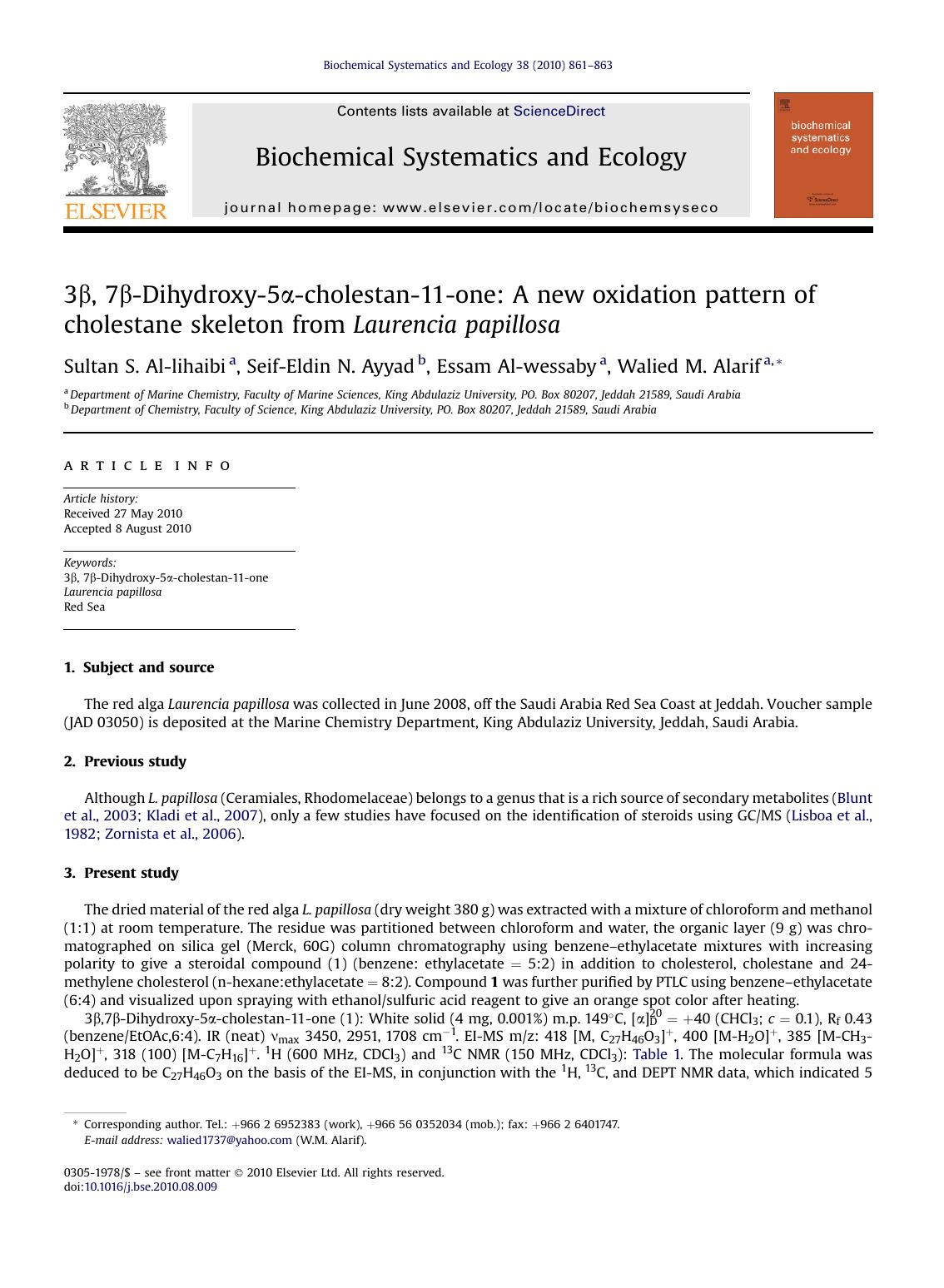 3&beta;, 7&beta;-Dihydroxy-5&alpha;-cholestan-11-one: A new oxidation pattern of cholestane skeleton from Laurencia papillosa by Sultan S. Al-lihaibi & Seif-Eldin N. Ayyad & Essam Al-wessaby & Walied M. Alarif