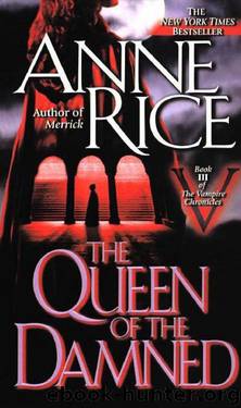 3: The Queen of the Damned by Anne Rice