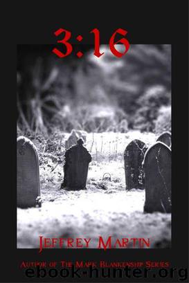 3:16 by Jeffrey Martin