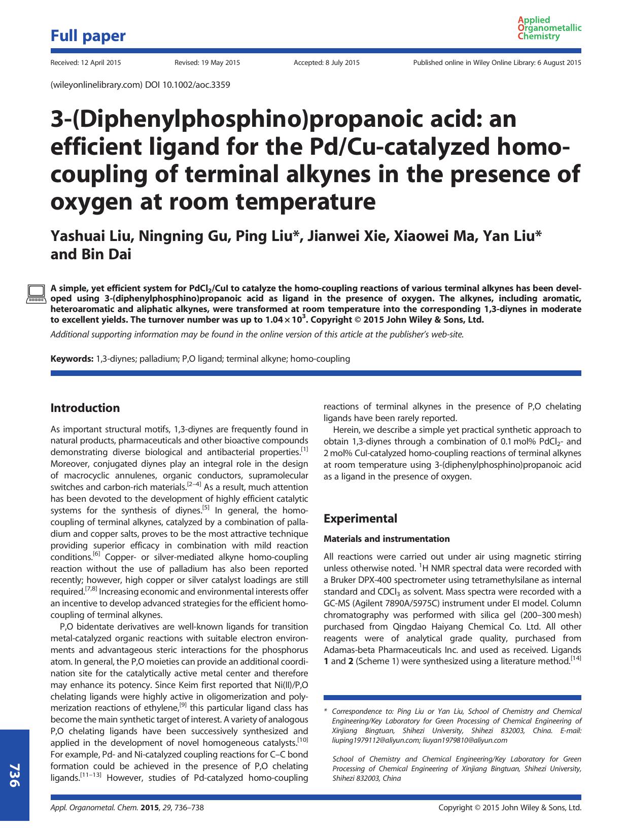 3-(Diphenylphosphino)propanoic acid: an efficient ligand for the PdCu-catalyzed homo-coupling of terminal alkynes in the presence of oxygen at room temperature by Yashuai Liu Ningning Gu Ping Liu Jianwei Xie Xiaowei Ma Yan Liu Bin Dai