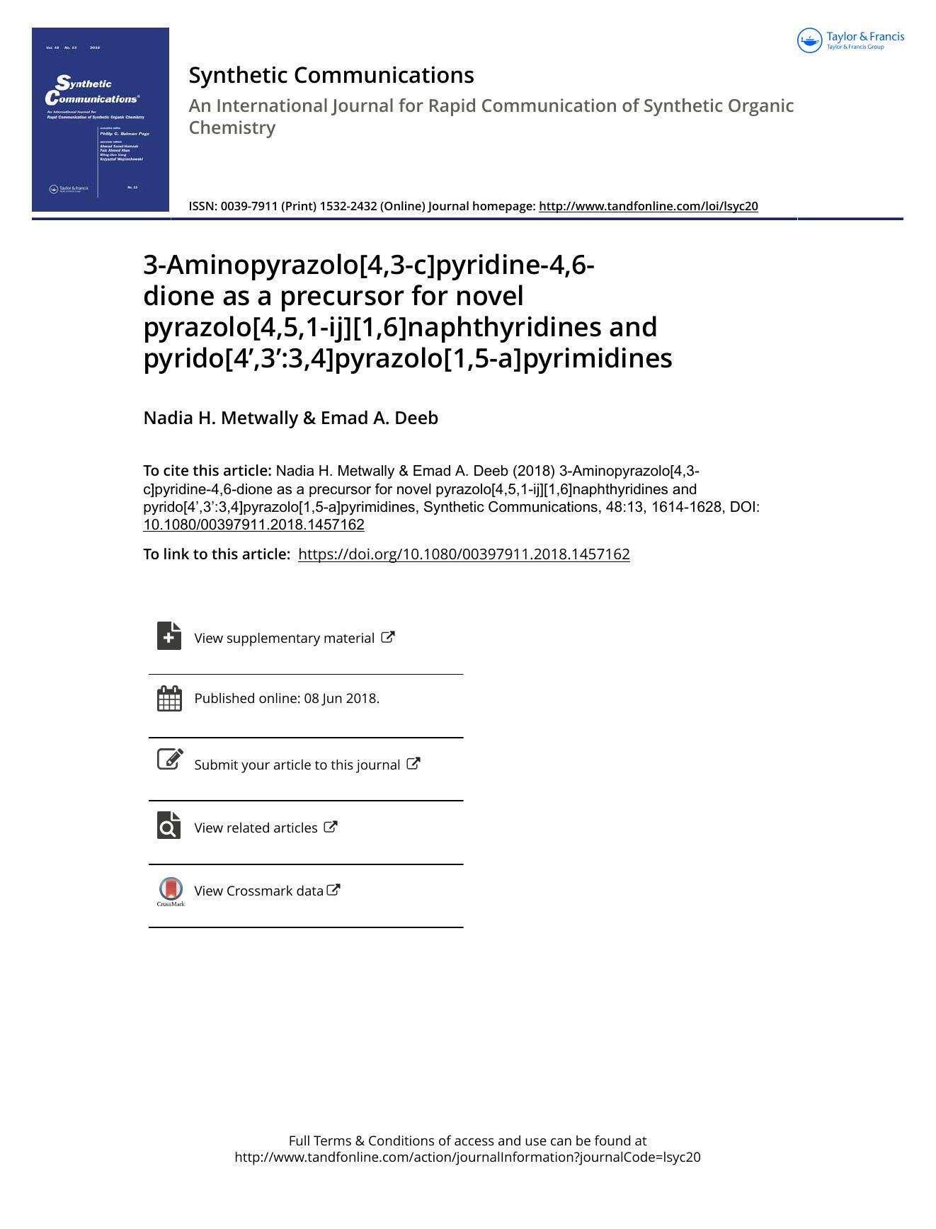 3-Aminopyrazolo[4,3-c]pyridine-4,6-dione as a precursor for novel pyrazolo[4,5,1-ij][1,6]naphthyridines and pyrido[4',3â:3,4]pyrazolo[1,5-a]pyrimidines by Nadia H. Metwally