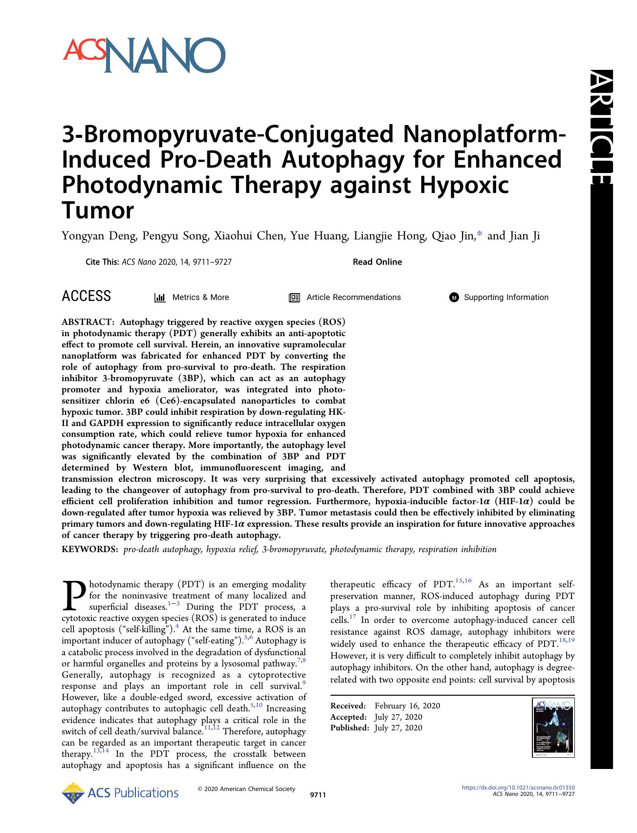 3-Bromopyruvate-Conjugated Nanoplatform-Induced Pro-Death Autophagy for Enhanced Photodynamic Therapy against Hypoxic Tumor by Yongyan Deng Pengyu Song Xiaohui Chen Yue Huang Liangjie Hong Qiao Jin and Jian Ji