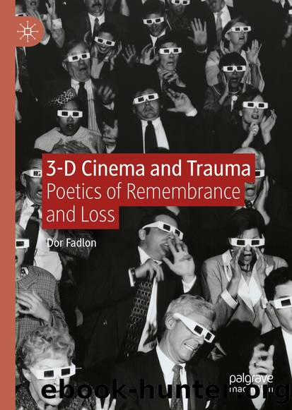 3-D Cinema and Trauma by Dor Fadlon