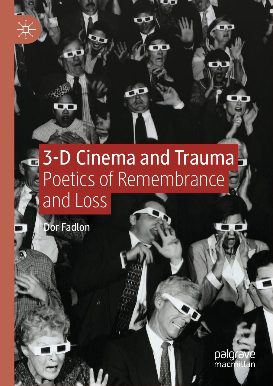3-D Cinema and Trauma by Unknown