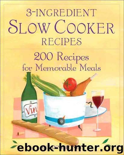 3-Ingredient Slow Cooker Recipes by Suzanne Bonet