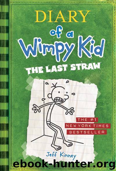 3. Diary of a Wimpy Kid - The Last Straw, Book 3 by Jeff Kinney