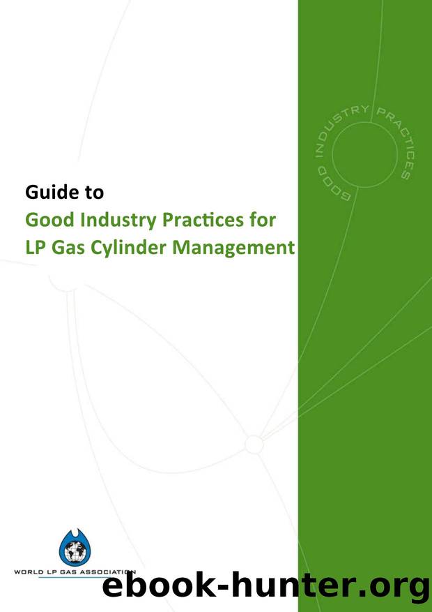 3. Guide to Good Industry Practices for LP Gas Cylinder Management by Unknown