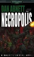 3. Necropolis by Dan Abnett