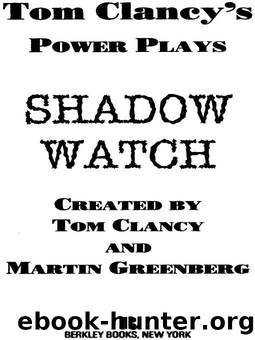 3. Shadow Watch by Tom Clancy;Martin Harry Greenberg