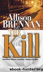 3. The Kill by Allison Brennan