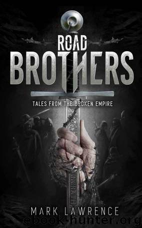 3.5-Road Brothers by Mark Lawrence