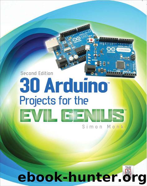 30 Arduino Projects for the Evil Genius, Second Edition by Monk Simon