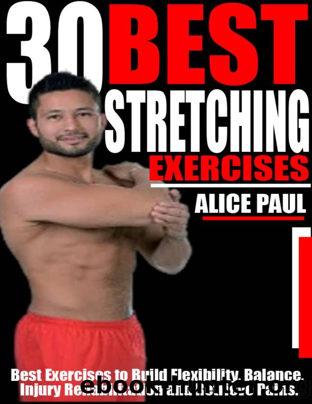 30 BEST STRETCHING EXERCISES by PAUL ALICE