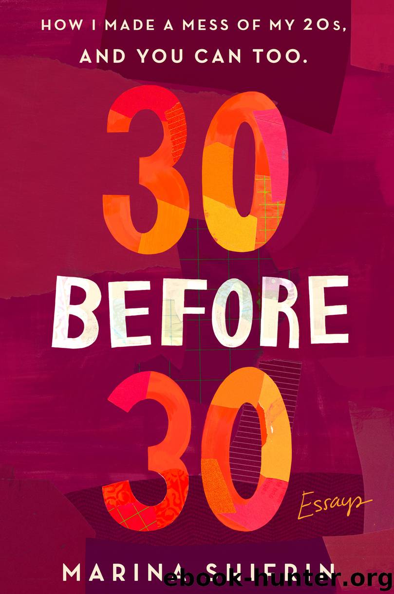 30 Before 30 by Marina Shifrin