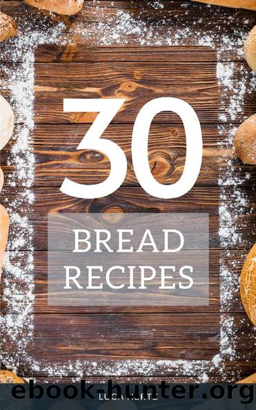30 Bread Recipes by Luca Hertz