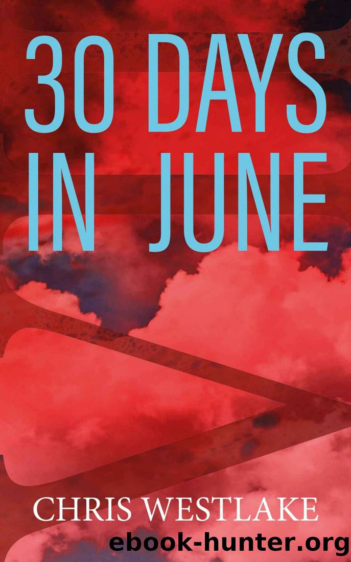 30 DAYS IN JUNE: A Serial Killer Crime Thriller by Chris Westlake