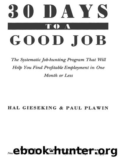 30 DAYS TO A GOOD JOB by HAL GIESEKING PAUL PLAWIN & BARBARA MARKS