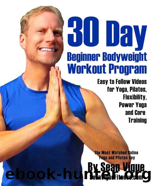 30 Day Bodyweight Workout Program by Sean Vigue