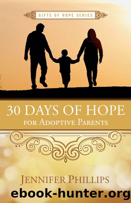 30 Days of Hope for Adoptive Parents by Jennifer Phillips