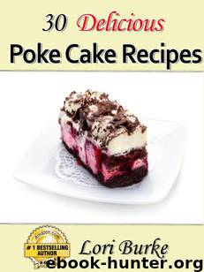 30 Delicious Poke Cake Recipes by Lori Burke