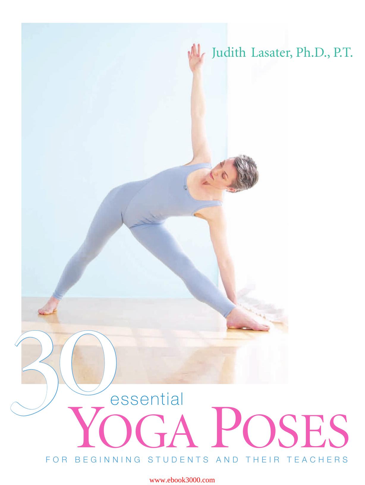 30 Essential Yoga Poses: For Beginning Students and Their Teachers by Unknow