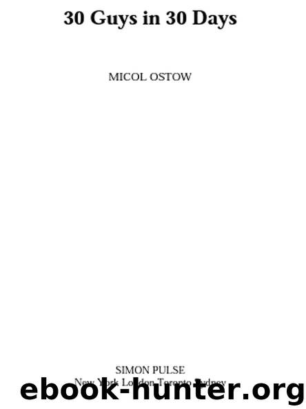 30 Guys in 30 Days by MICOL OSTOW