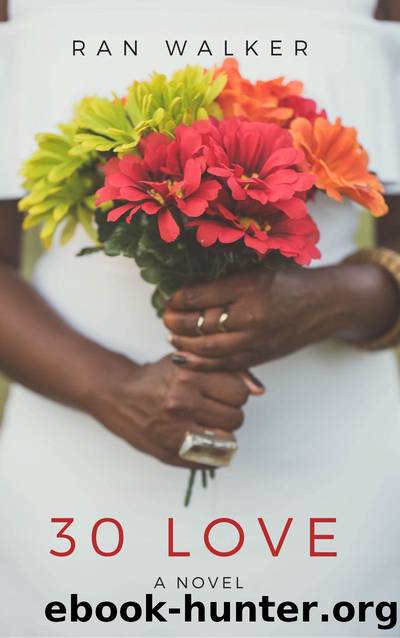 30 Love by Ran Walker