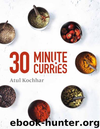 30 Minute Curries by Atul Kochhar
